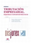 Tributacion Empresarial . Esquemas y Supuestos Prcticos ( 9 Edicin )
