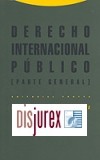 Derecho Internacional Publico. Parte General (4 Edicin)