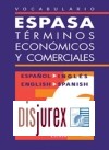 Vocabulario Espasa de trminos econmicos y comerciales espaol - ingls english - spanish
