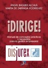  Dirige ! Manual de Conceptos Prcticos y Necesarios para la Gestin Empresarial