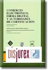 Comercio Electrnico, Firma Digital y Autoridades de Certificacin. 3 Edicin
