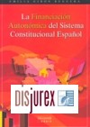 Financiacin autonmica en el sistema constitucional espaol, La