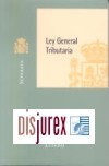 Ley General Tributaria. Ley 58/2003, de 17 de diciembre, General Tributaria. (Separata)