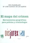 Mapa del crimen, El. Herramientas geogrficas para policas y criminlogos