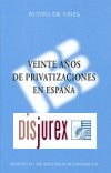 Veinte aos de privatizaciones en Espaa