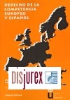Derecho de la Competencia Europeo y Espaol . Curso de Iniciacion. Volumen V