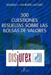 500 Cuestiones Resueltas Sobre las Bolsas de Valores