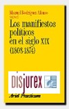 Los manifiestos polticos en el siglo XIX ( 1808 - 1874 )
