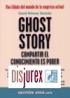 Ghost story. Compartir el conocimiento es poder