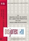 La proteccion de datos de carcter personal en las telecomunicaciones