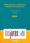 Derecho de la persona vigente en Catalua (2 Edicin)