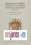 Documentos inditos referentes a las postrimeras de la Casa de Austria en Espaa
