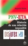 PNV - ETA. Historia de una relacin imposible