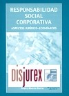 Responsabilidad social corporativa. Aspectos jurdico - econmicos