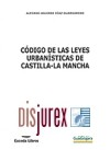 Cdigo de las leyes urbansticas de Castilla La Mancha