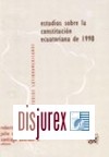 Estudios Sobre la Constitucin Ecuatoriana de 1998 