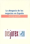 La abogaca de los negocios en Espaa 2005 - 2006