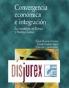 Convergencia Econmica e Integracin. La experiencia en Europa y Amrica Latina.