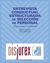 Entrevista Conductual Estructurada de Seleccin de Personal. Teora, prctica y rentabilidad.