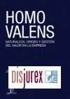 Homo Valens. Naturaleza, origen y gestin del valor en la empresa