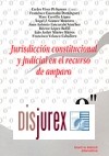 Jurisdiccin Constitucional y Judicial en el Recurso de Amparo 