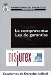 La Compraventa. Ley de garantas (XI-2005)