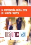 La cooperacin judicial civil en la Unin Europea