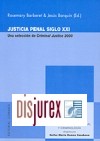 Justicia Penal Siglo XXI. Una seleccin de Criminal Justice 2000