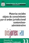 Materias sociales objeto de conocimiento por el orden jurisdiccional contencioso administrativo