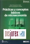 Principios y conceptos bsicos de microeconoma. 2 edicin revisada y ampliada