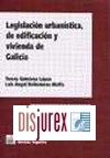 Legislacin Urbanstica, de Edificacin y Vivienda de Galicia