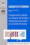 Cooperacin judicial en materia de familia y relaciones parentales en la Unin Europea