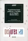 Transformaciones polticas y sociales en la Espaa democrtica