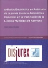 Articulacin prctica en Andaluca de la Previa Licencia Autnomica Comercial en la Tramitacin de la Licencia Municipal de Apertura