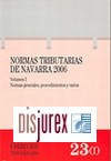 Normas Tributarias de Navarra 2006 (Volumen I)