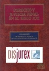 Derecho y justicia penal en el siglo XXI. Liber amicorum en homenaje al profesor Antonio Gonzlez-Cullar Garca