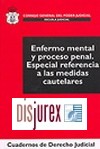 Enfermo mental y proceso penal (I-2006)