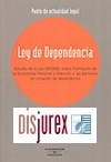 Ley de dependencia. Estudio de la Ley 39/2006, sobre Promocin de la Autonoma  Personal y tencin a las personas en situacin de dependencia.