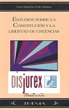 Estudios sobre la Constitucin y la libertad de creencias