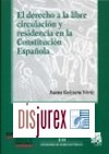 El derecho a la libre circulacin y residencia en la Constitucin Espaola