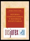 Reforma Constitucional y Reformas Estatutarias