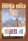 Manual de Energa Elica. Investigacin, diseo, promocin, construccin y explotacin de distinto tipo de instalaciones