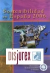 Sostenibilidad en Espaa 2006. Observatorio de la Sostenibilidad en Espaa