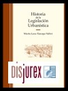 Historia de la Legislacin Urbanstica. Volumen N 2 