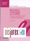Normativa urbanstica en la Comunidad Autnoma del Pas Vasco. Incluye CD-ROM