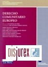 Derecho comunitario europeo. Incluye CD - ROM