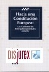 Hacia una Constitucin Europea : Las conferencias Intergubernamentales en la EU
