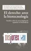 El derecho ante la biotecnologa. Estudios sobre la nueva legislacin espaola en biomedicina