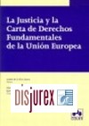 La Justicia y la Carta de Derechos Fundamentales de la Unin Europea