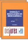 Energa y Regulacin en Iberoamrica. ( Vol. I y II )